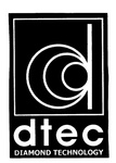 D  DTEC DIAMOND TECHNOLOGY
