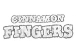 CINNAMON FINGERS
