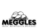 MEGGLES FRESH, NUTRITIOUS & DELICIOUS!