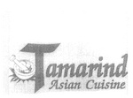 TAMARIND ASIAN CUISINE