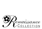 RENAISSANCE COLLECTION