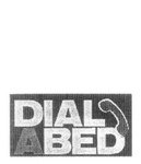 DIAL A BED