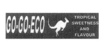 GO-GO-ECO TROPICAL SWEETNESS AND FLAVOUR