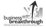 BUSINESS BREAKTHROUGH TAKING BUSINESS TO THE NEXT LEVEL