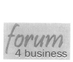 FORUM 4 BUSINESS