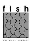 FISH ENTERTAINMENT