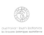 THE BODY COLLECTION AUSTRALIAN BUSH BOTANICS LES BROUSSES BOTANIQUES AUSTRALIENNE
