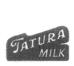 TATURA MILK