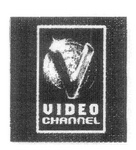 V VIDEO CHANNEL