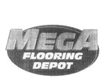 MEGA FLOORING DEPOT