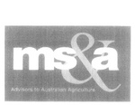 MS&A ADVISORS TO AUSTRALIAN AGRICULTURE