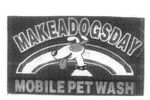 MAKEADOGSDAY MOBILE PET WASH