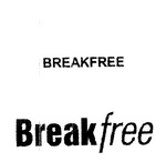 BREAKFREE