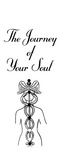 THE JOURNEY OF YOUR SOUL
