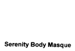 SERENITY BODY MASQUE