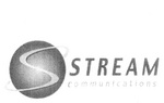S STREAM COMMUNICATIONS