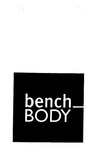 BENCH BODY