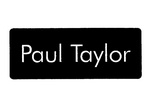 PAUL TAYLOR