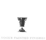 VOGUE PAINTED FINISHES