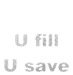 U FILL U SAVE