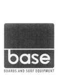 BASE BOARDS AND SURF EQUIPMENT