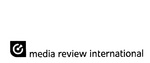 MEDIA REVIEW INTERNATIONAL
