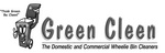 GREEN CLEEN THE DOMESTIC AND COMMERCIAL WHEELIE BIN CLEANERS 