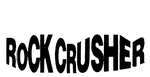 ROCKCRUSHER