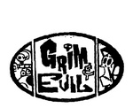 GRIM & EVIL