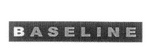 BASELINE
