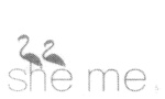 SHE ME