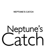 NEPTUNE'S CATCH