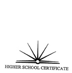 HIGHER SCHOOL CERTIFICATE