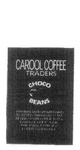 CAROOL COFFEE TRADERS CHOCO BEANS
