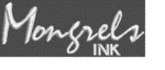 MONGRELS INK