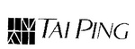 TAI PING