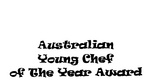 AUSTRALIAN YOUNG CHEF OF THE YEAR AWARD