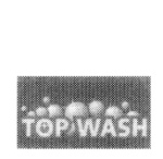 TOP WASH