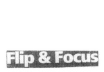 FLIP & FOCUS