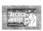 ARCTICA WATER PURE,COOL AND SO REFRESHING