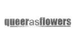 QUEERASFLOWERS
