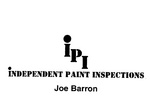IPI INDEPENDENT PAINT INSPECTIONS JOE BARRON