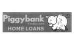 PIGGYBANK IT MAKES CENTS HOME LOANS