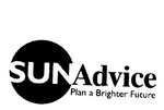 SUN ADVICE PLAN A BRIGHTER FUTURE