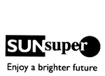 SUN SUPER ENJOY A BRIGHTER FUTURE