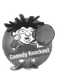 COMEDY KNOCKOUT