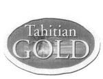 TAHITIAN GOLD