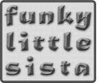 FUNKY LITTLE SISTA