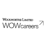 WOOLWORTHS LIMITED WOWCAREERS