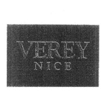 VEREY NICE